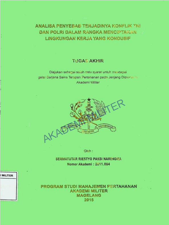 ANALISIS PENYEBAB TERJADINYA KONFLIK TNI DAN POLRI DALAM RANGKA MENCIPTAKAN LINGKUNGAN KERJA YANG KONDUSIF